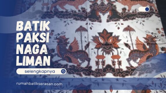 Menguak Rahasia di Balik Batik Paksi Naga Liman, Sejarah dan Filosofi