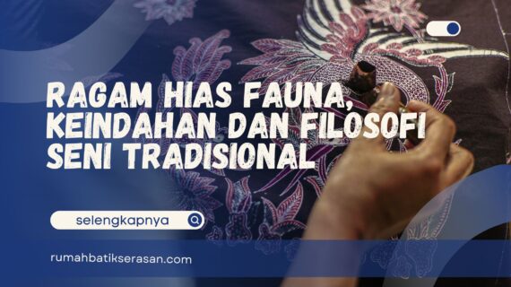 Ragam Hias Fauna, Keindahan dan Filosofi Seni Tradisional