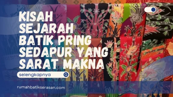 Kisah Sejarah Batik Pring Sedapur yang Sarat Makna