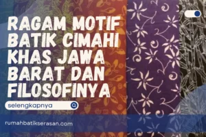 Ragam Motif Batik Cimahi Khas Jawa Barat dan Filosofinya